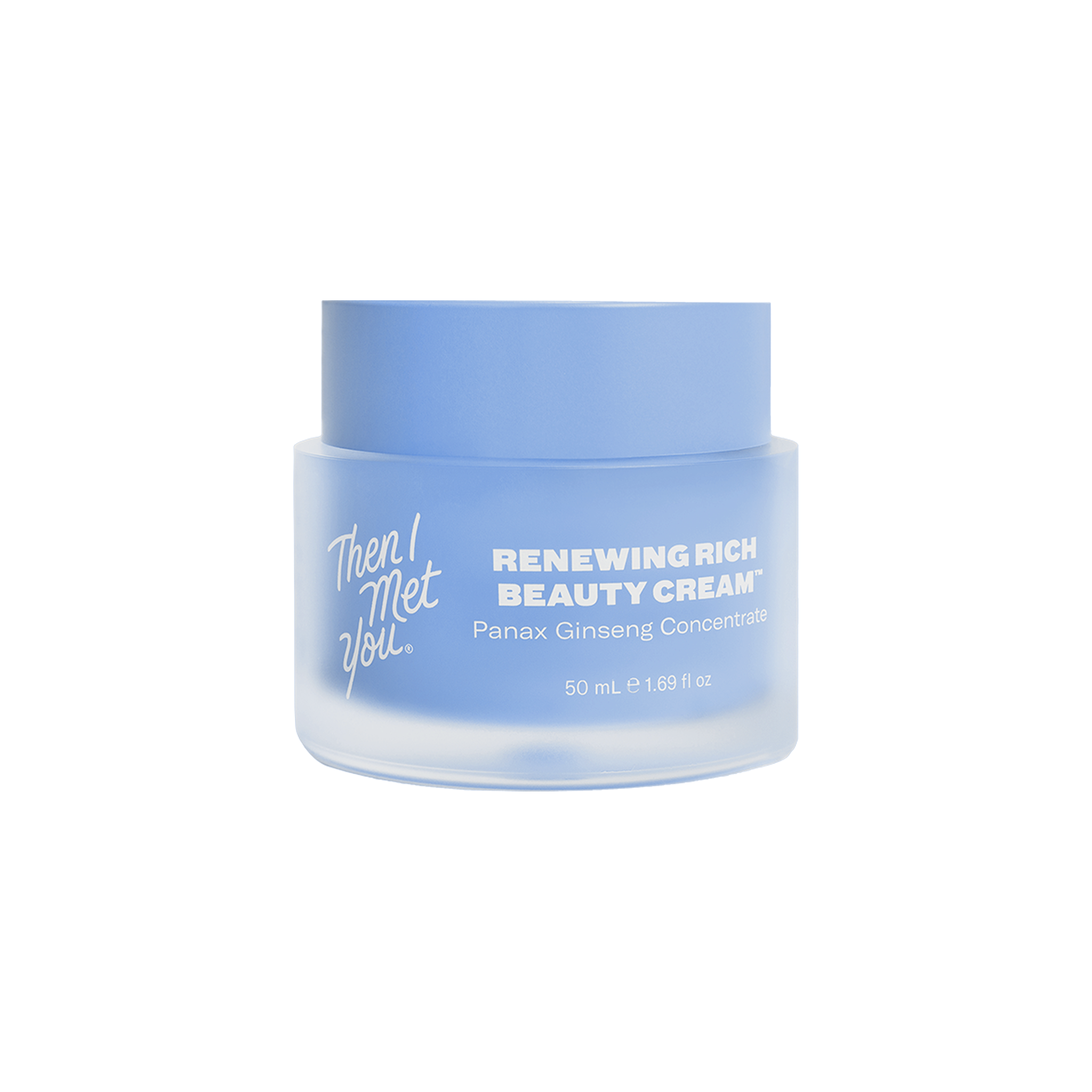 Then I Met You Renewing Rich Beauty Cream